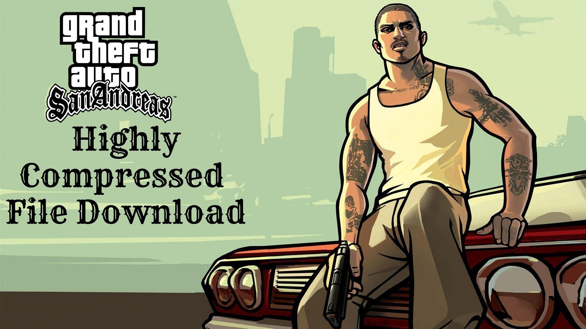 GTA SA PPSSPP [ISO ROM + Compresses] Download 